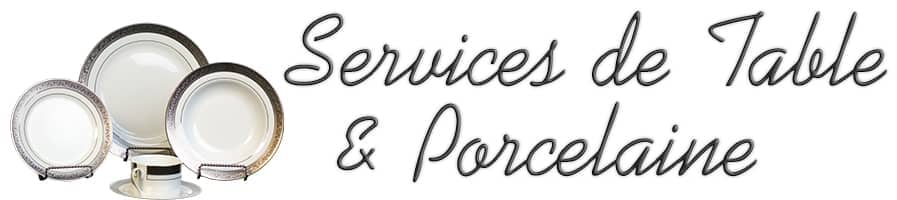 Services & Porcelaine Services & Porcelaine
