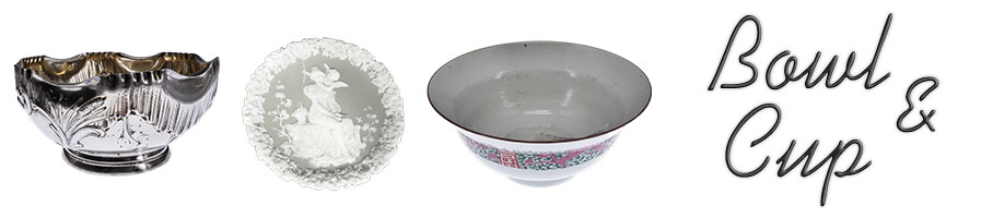 Bowl & Cup Bowl & Cup
