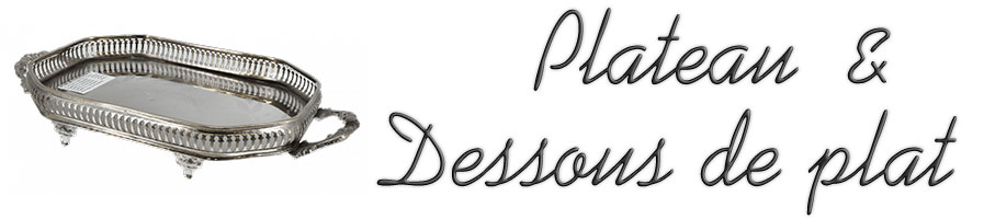 Plateau & Dessous de plat